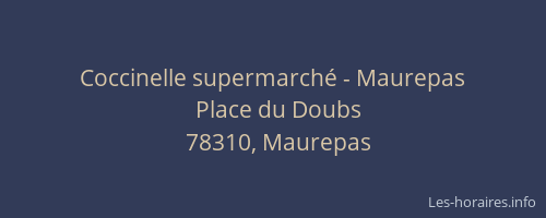 Coccinelle supermarch&eacute; - Maurepas