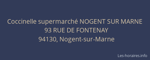 Coccinelle supermarch&eacute; NOGENT SUR MARNE