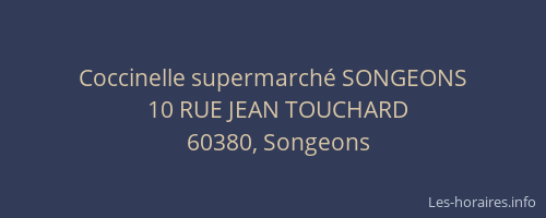 Coccinelle supermarch&eacute; SONGEONS