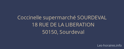 Coccinelle supermarch&eacute; SOURDEVAL