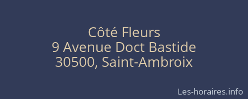 C&ocirc;t&eacute; Fleurs
