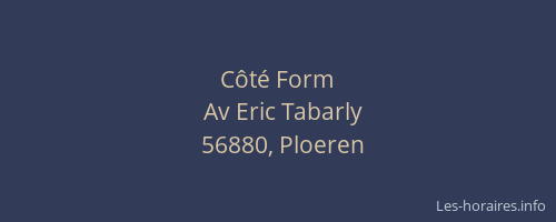 C&ocirc;t&eacute; Form