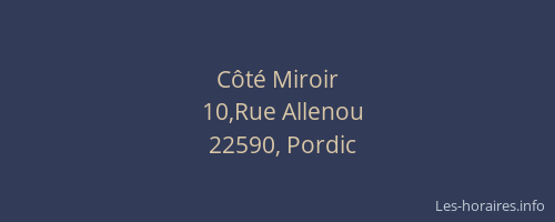 C&ocirc;t&eacute; Miroir