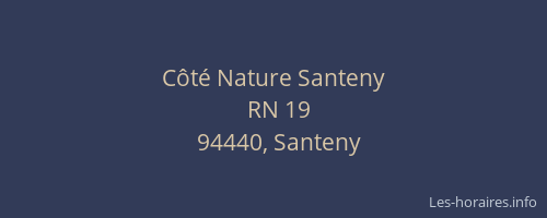 C&ocirc;t&eacute; Nature Santeny