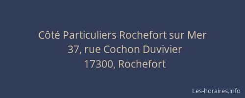 Côté Particuliers Rochefort sur Mer