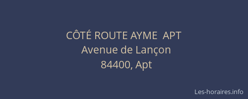 C&Ocirc;T&Eacute; ROUTE AYME  APT
