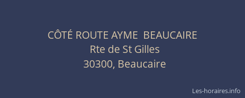 C&Ocirc;T&Eacute; ROUTE AYME  BEAUCAIRE