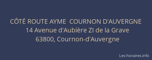 CÔTÉ ROUTE AYME  COURNON D'AUVERGNE