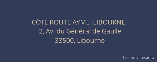 C&Ocirc;T&Eacute; ROUTE AYME  LIBOURNE