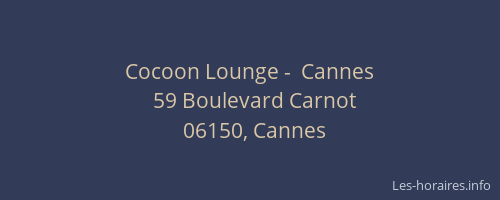 Cocoon Lounge -  Cannes
