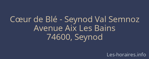 Cœur de Blé - Seynod Val Semnoz
