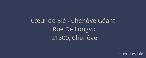 Cœur de Bl&eacute; - Chen&ocirc;ve G&eacute;ant