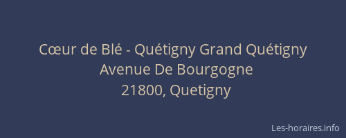 Cœur de Bl&eacute; - Qu&eacute;tigny Grand Qu&eacute;tigny