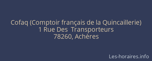 Cofaq (Comptoir français de la Quincaillerie)