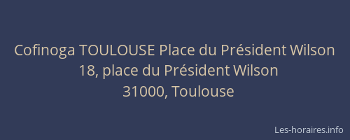 Cofinoga TOULOUSE Place du Président Wilson