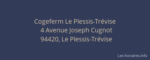 Cogeferm Le Plessis-Tr&eacute;vise