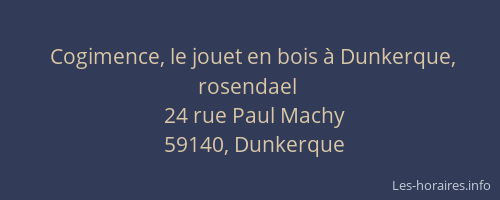 Cogimence, le jouet en bois à Dunkerque, rosendael