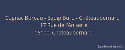 Cognac Bureau - Equip Buro - Châteaubernard