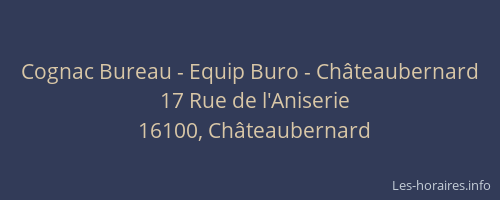 Cognac Bureau - Equip Buro - Ch&acirc;teaubernard