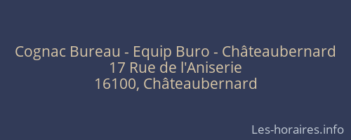 Cognac Bureau - Equip Buro - Châteaubernard