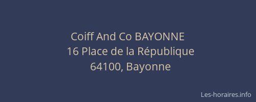 Coiff And Co BAYONNE