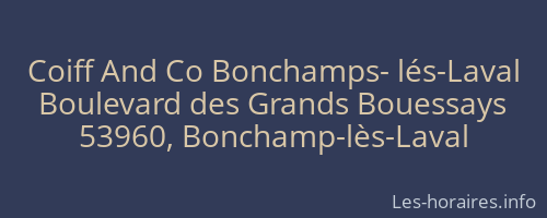 Coiff And Co Bonchamps- lés-Laval