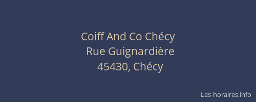 Coiff And Co Ch&eacute;cy