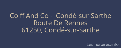 Coiff And Co -  Condé-sur-Sarthe