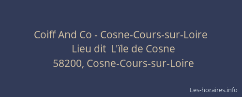 Coiff And Co - Cosne-Cours-sur-Loire