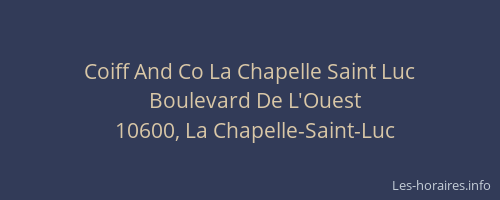 Coiff And Co La Chapelle Saint Luc