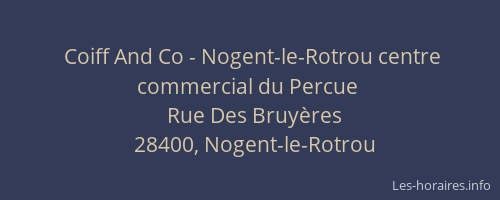 Coiff And Co - Nogent-le-Rotrou centre commercial du Percue