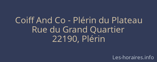 Coiff And Co - Plérin du Plateau