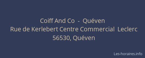 Coiff And Co  -  Qu&eacute;ven