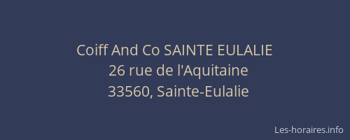 Coiff And Co SAINTE EULALIE