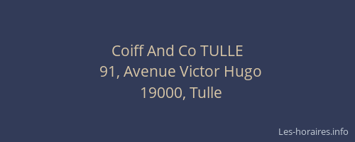 Coiff And Co TULLE