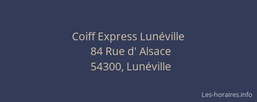 Coiff Express Lunéville