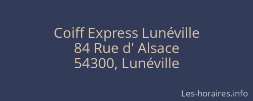 Coiff Express Lunéville