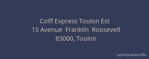 Coiff Express Toulon Est