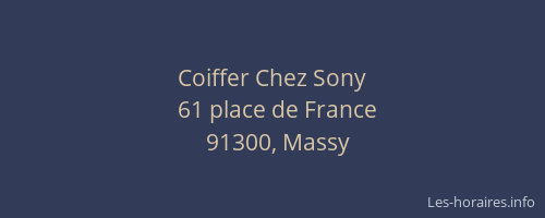 Coiffer Chez Sony