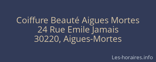 Coiffure Beauté Aigues Mortes