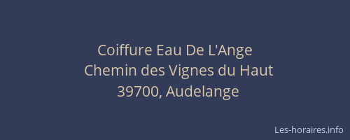 Coiffure Eau De L'Ange