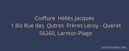 Coiffure  H&eacute;li&egrave;s Jacques