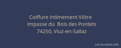 Coiffure Intimement V&ocirc;tre