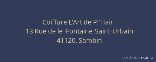 Coiffure L'Art de Pl'Hair
