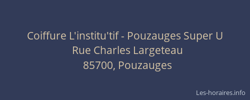Coiffure L'institu'tif - Pouzauges Super U