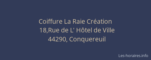 Coiffure La Raie Création