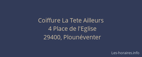 Coiffure La Tete Ailleurs