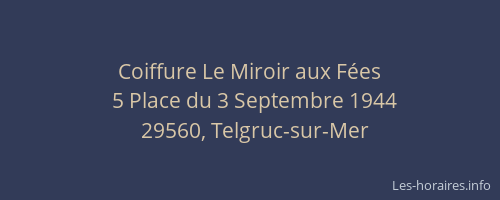 Coiffure Le Miroir aux F&eacute;es