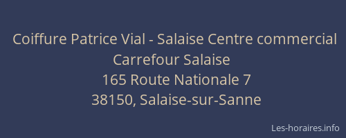 Coiffure Patrice Vial - Salaise Centre commercial Carrefour Salaise
