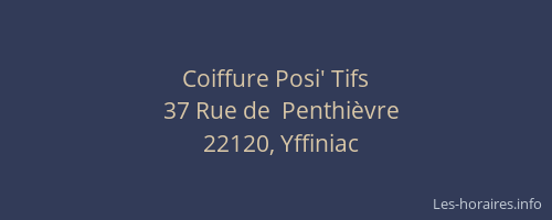Coiffure Posi' Tifs